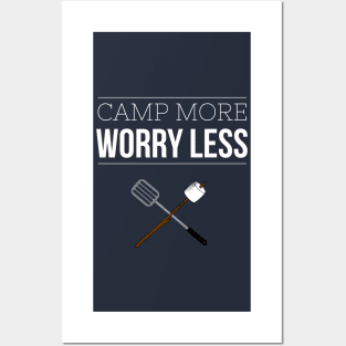 CAMP MORE WORRY LESS Posters and Art